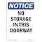 Signmission OSHA Notice, 5" Height, No Storage In This Doorway Sign, 5" X 3.5", Portrait OS-NS-D-35-V-14860 - alternate 1